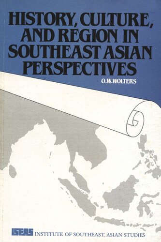 History, Culture, and Region in Southeast Asian Perspectives