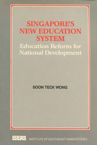 Singapore's New Education System: Education Reform for National Development