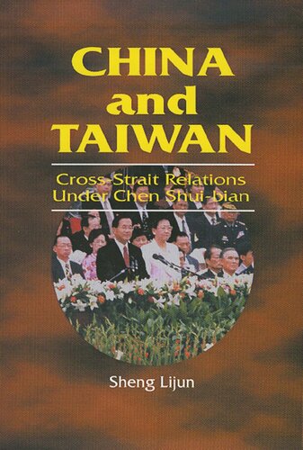 China and Taiwan: Cross-Strait Relations Under Chen Shui-bian