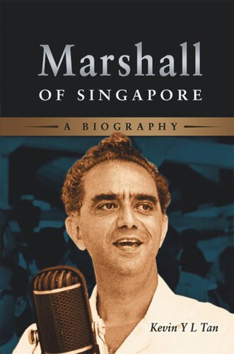 Marshall of Singapore: A Biography