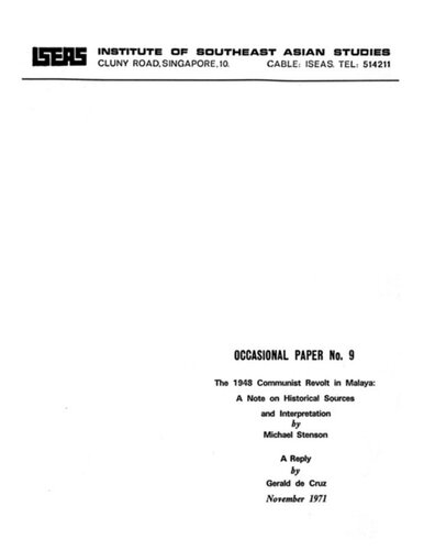 The 1948 Communist Revolt in Malaya: A Note on Historical Sources and Interpretation & A Reply