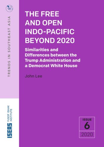 The Free and Open Indo-Pacific Beyond 2020: Similarities and Differences between the Trump Administration and a Democrat White House