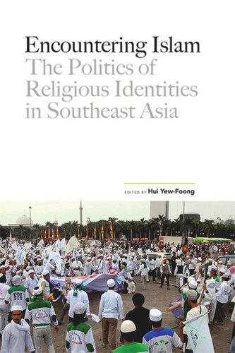 Encountering Islam: The Politics of Religious Identities in Southeast Asia