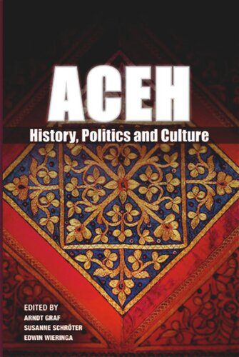 Aceh: History, Politics and Culture