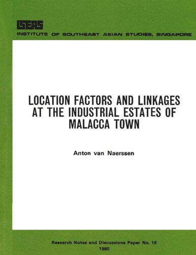 Location Factors and Linkages at the Industrial Estates of Malacca Town