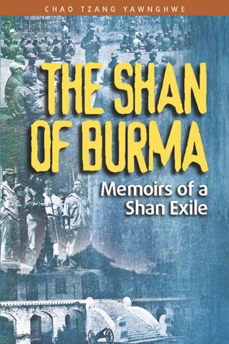 The Shan of Burma: Memoirs of a Shan Exile