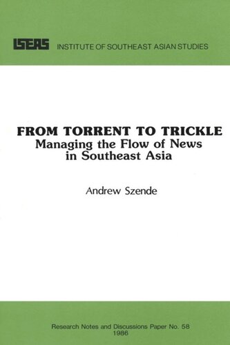 From Torrent to Trickle: Managing the Flow of News in Southeast Asia