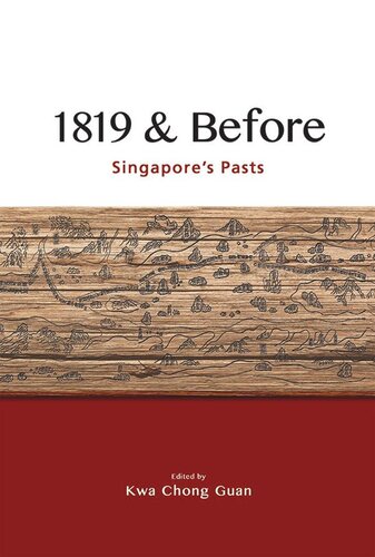 1819 & Before: Singapore’s Pasts