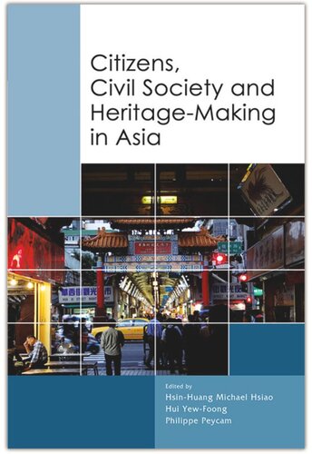 Citizens, Civil Society and Heritage-making in Asia