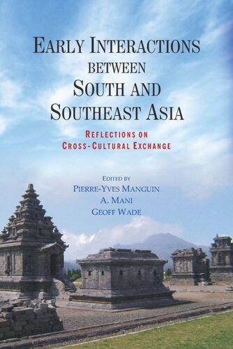 Early Interactions between South and Southeast Asia: Reflections on Cross-Cultural Exchange