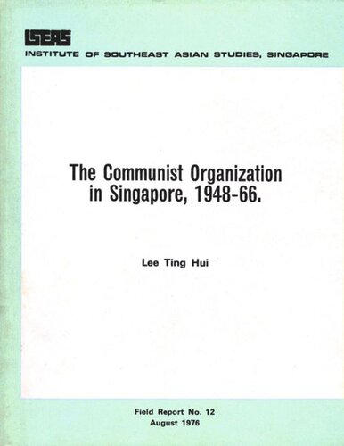 The Communist Organization in Singapore, 1948-66
