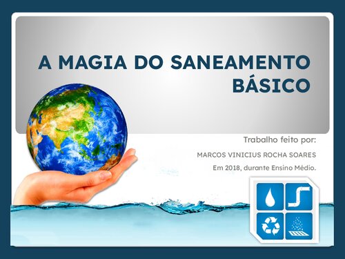 A MAGIA DO SANEAMENTO BÁSICO