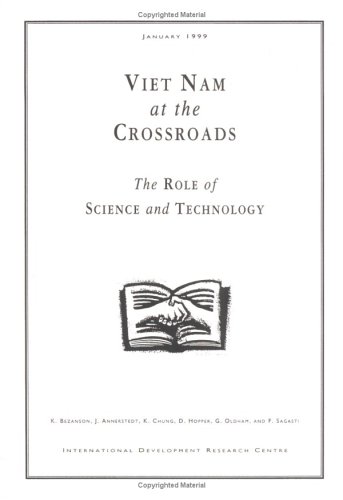 Viet Nam at the Crossroads: The Role of Science and Technology