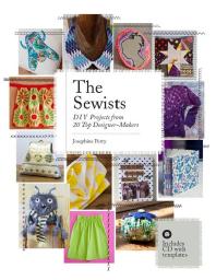 Sewists: DIY Projects from 20 Top Designer-Makers