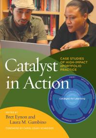 Catalyst in Action: Case Studies of High-Impact EPortfolio Practice