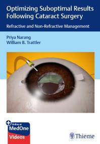 Optimizing Suboptimal Results Following Cataract Surgery: Refractive and Non-Refractive Management