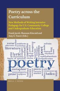 Poetry Across the Curriculum: New Methods of Writing Intensive Pedagogy for U. S. Community College and Undergraduate Education