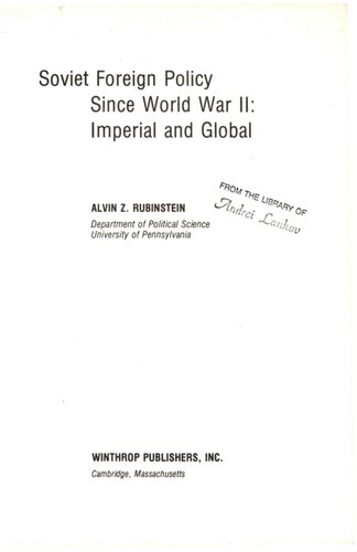 Soviet Foreign Policy Since World War II: Imperial and Global