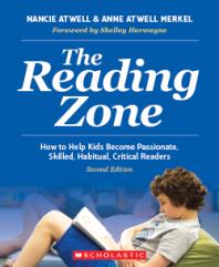 The Reading Zone: How to Help Kids Become Passionate, Skilled, Habitual, Critical Readers