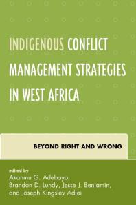 Indigenous Conflict Management Strategies in West Africa: Beyond Right and Wrong