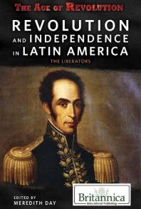 Revolution and Independence in Latin America
