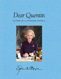 Dear Quentin: Letters of a Governor-General