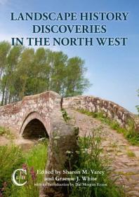 Landscape History Discoveries in the North West
