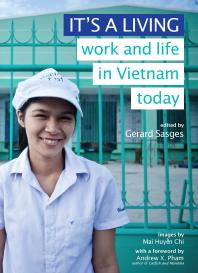 It's a Living: Work and Life in Vietnam Today