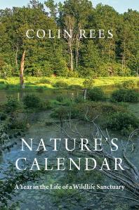 Nature's Calendar: A Year in the Life of a Wildlife Sanctuary
