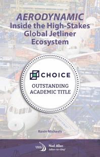 AeroDynamic: Inside the High-Stakes Global Jetliner Ecosystem