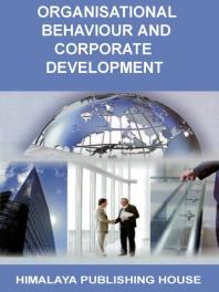 Organisational Behaviour and Corporate Development