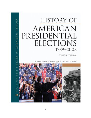 History of American Presidential Elections, 1789-2008