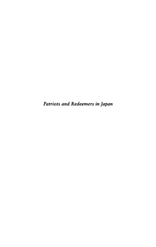 Patriots and Redeemers in Japan: Motives in the Meiji Restoration