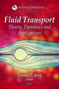 Fluid Transport: Theory, Dynamics and Applications: Theory, Dynamics and Applications