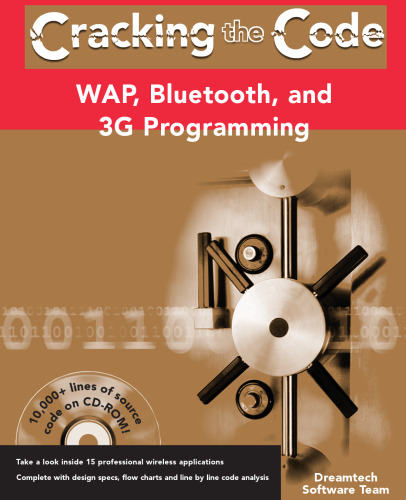 WAP, Bluetooth, and 3G Programming: Cracking the Code