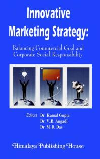Innovative Marketing Strategy: Balancing Commercial Goal and Corporate Social Responsibility