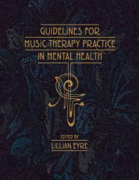 Guidelines for Music Therapy Practice in Mental Health