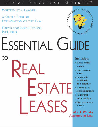 Essential Guide to Real Estate Leases: With Forms