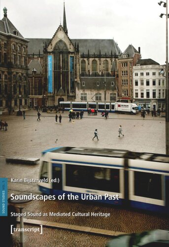 Soundscapes of the Urban Past: Staged Sound as Mediated Cultural Heritage