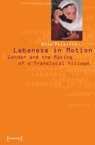 Lebanese in Motion: Gender and the Making of a Translocal Village