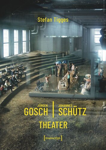 Jürgen Gosch/Johannes Schütz Theater