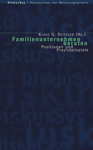 Familienunternehmen beraten: Positionen und Praxisbeispiele