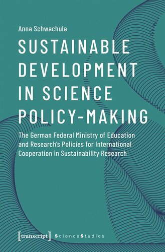 Sustainable Development in Science Policy-Making: The German Federal Ministry of Education and Research's Policies for International Cooperation in Sustainability Research