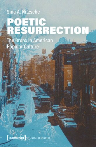 Poetic Resurrection: The Bronx in American Popular Culture