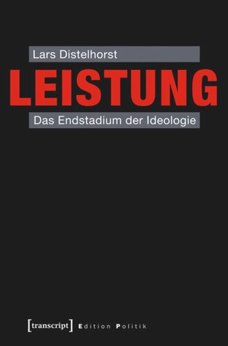 Leistung: Das Endstadium der Ideologie