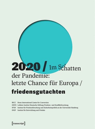 Friedensgutachten 2020: Im Schatten der Pandemie: letzte Chance für Europa