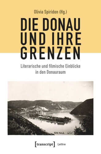 Die Donau und ihre Grenzen: Literarische und filmische Einblicke in den Donauraum