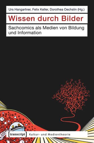Wissen durch Bilder: Sachcomics als Medien von Bildung und Information