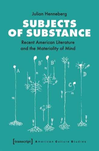 Subjects of Substance: Recent American Literature and the Materiality of Mind