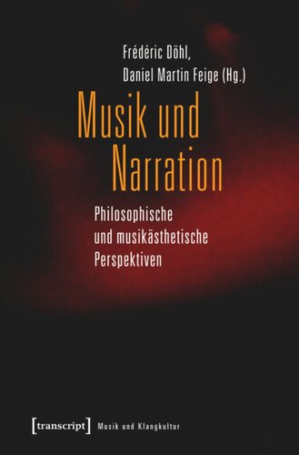 Musik und Narration: Philosophische und musikästhetische Perspektiven